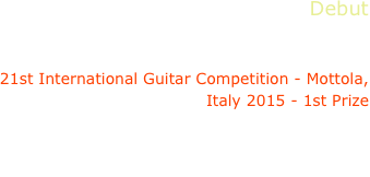 Debut
Niklas Johansen, guitar

21st International Guitar Competition - Mottola, Italy 2015 - 1st Prize

D.Aguado, N.Paganini
C.Domeniconi, E.Hojsgaard